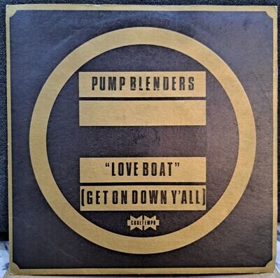 Pump Blenders - "Love Boat" (Get On Down Yall) , 1985 Funk/Soul, 7" Vinyl