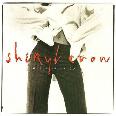 Sheryl Crow - All I Wanna Do (Vinyl)