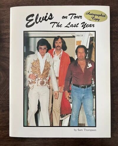 Rare Elvis On Tour The Last Year Book / Sam Thompson Autograph / Memphis