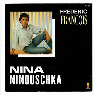 Frédéric François Disc 45 RPM 7" Nina Ninouschka - Tu M'As Laisse - Trema 410398