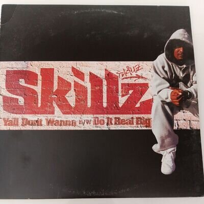 SKILLZ - Y'ALL DONT WANNA 12" VINYL HIP HOP