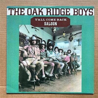 OAK RIDGE BOYS Y'ALL COME BACK SALOON LP 1977 - nice copy USA