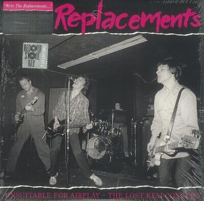 The Replacements - Unsuitable for Airplay The Lost KFAI Concert Live [RSD22 EX]