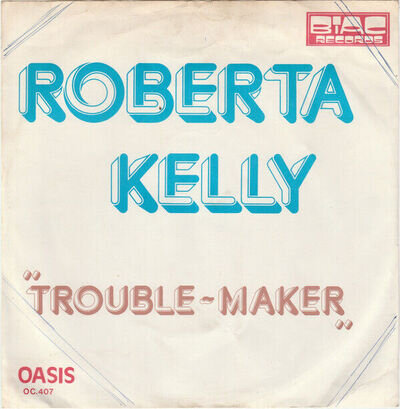 Roberta Kelly - Trouble-Maker / The Family (7")