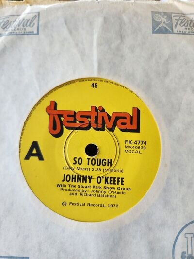 Johnny O'Keefe "So Tough" 1972 FESTIVAL Oz 7" 45rpm