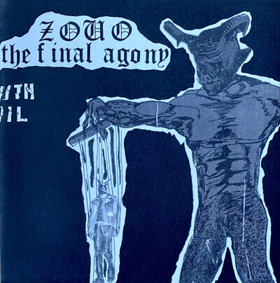 ZOUO - THE FINAL AGONY 7” RED VINYL JAPANESE METAL PUNK GHOUL KURO LSD GISM SDS