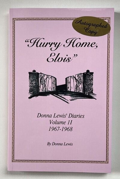 Rare Hurry Home Elvis Volume 2 Book / Donna Lewis / Autograph Copy / Graceland