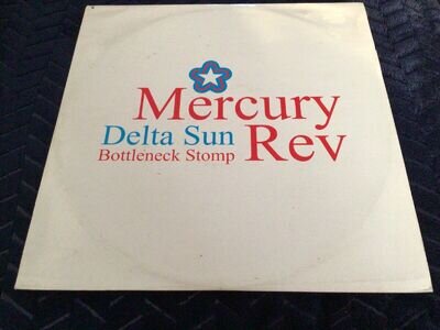 Mercury Rev - Delta Sun Bottleneck Stomp 12 inch vinyl single