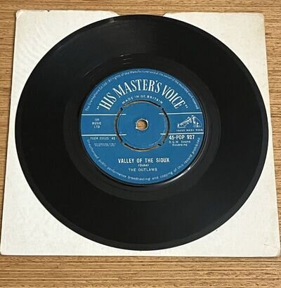 The Outlaws - Valley Of The Sioux - 7" Vinyl Record HMV 1961