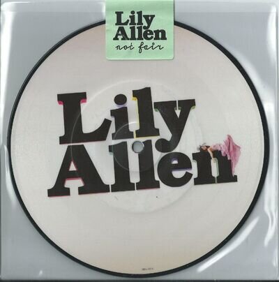 LILY ALLEN - NOT FAIR 2009 EU 7" PICTURE DISC