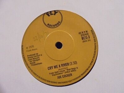 JOE COCKER " CRY ME A RIVER " Or. UK FLY LABEL 7" EX+ COND.