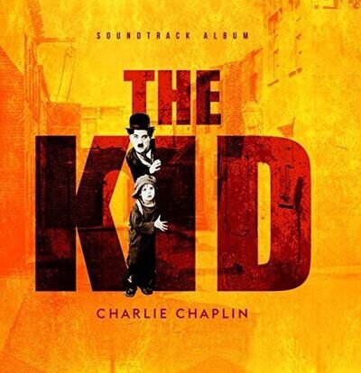 Charlie Chaplin - The Kid - Original Soundtrack [VINYL]