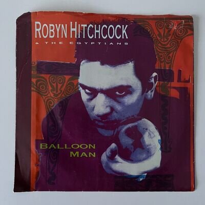 Robyn Hitchcock & The Egyptians Balloon Man 1988 US 7" A&M Records AM-3023 VG++