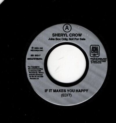 If It Makes You Happy / All I Wanna Do : Sheryl Crow : 7 inch