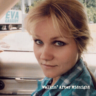 Eva Cassidy - Walkin After Midnight [VINYL]