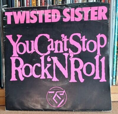 (47) Twisted Sister - You Can't Stop Rock 'N' Roll 7" poster sleeve