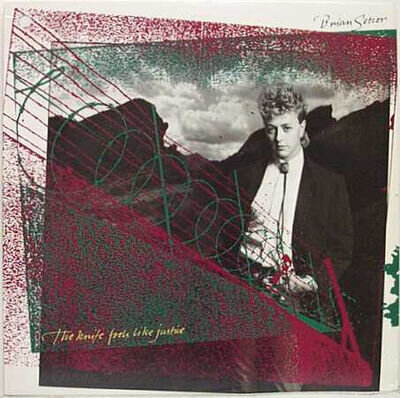 Brian Setzer - The Knife Feels Like Justice (LP, Album)