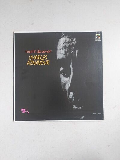 Charles Aznavour Morir de amor 1973 Vinyl Mexican On Barclay Spanish Rare Album