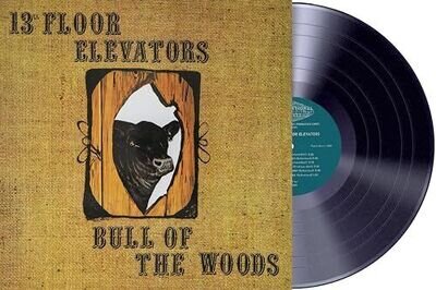 13TH FLOOR ELEVATORS - Bull Of The Woods Half Speed Remaster - New V - A600z