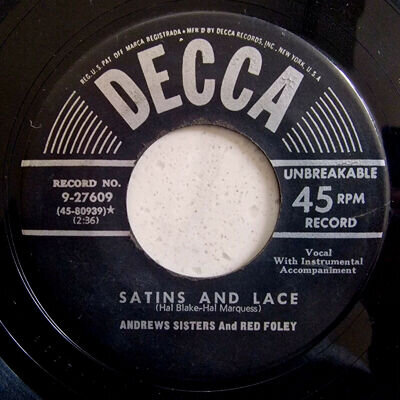 The Andrews Sisters & Red Foley – Satins And Lace - Original 1951 US 7"