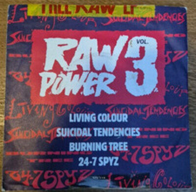 Raw Power Vol 3- 1990 7”- Living Colour- Suicidal Tendencies (XPS 248)VG/VG(3268