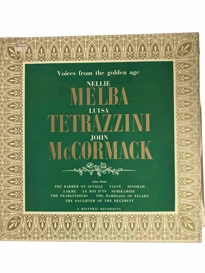 Voices from the Golden Age: 12" Vinyl (ARC, 1963) Melba, Tetrazzini, McCor