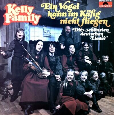 The Kelly Family - Ein Vogel Kann Im Käfig Nicht Fliegen LP (VG/VG) .