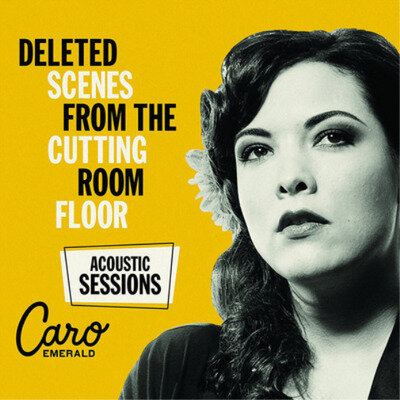 Caro Emerald Deleted Scenes from the Cutting Room Floor: Acoustic Sessio (Vinyl)