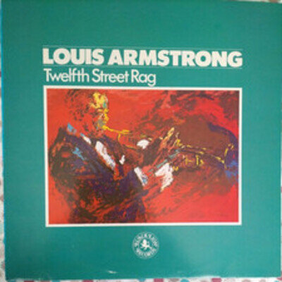 Louis Armstrong | LP | Twelth Street Rag (1983) - Black Lion Label