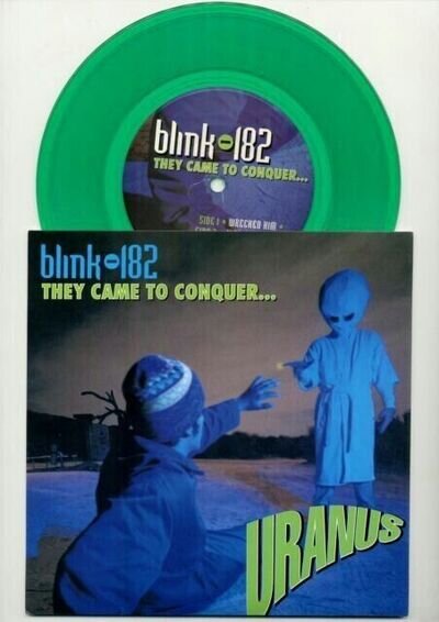 Blink 182 - They Came To Conquer... Uranus. Green 7" Vinyl