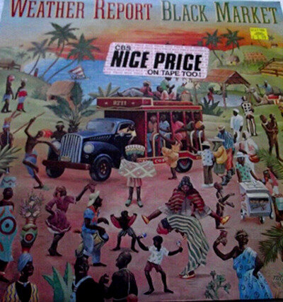 WEATHER REPORT BLACK MARKET CBS LP