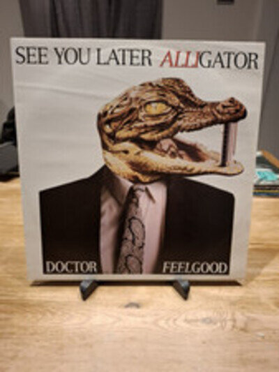 Dr. Feelgood – (12") VINYL SINGLE - See You Later Alligator 1986 BUYIT 255