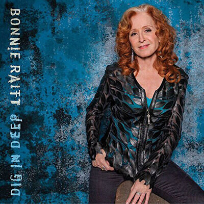 Bonnie Raitt : Dig in Deep Vinyl 12" Album (2016) ***NEW*** Fast and FREE P & P