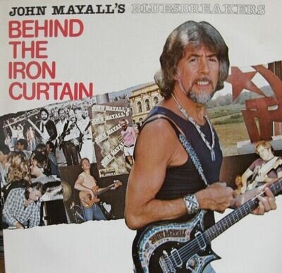 John Mayall's Bluesbreakers – Behind The Iron Curtain - NCP 709 - Excellent