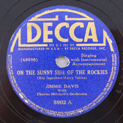 Jimmie Davis - On The Sunny Side Of Rockies / Sweethearts Or Stranger 10" 78 rpm