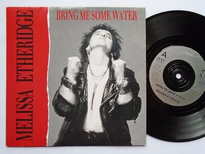 Melissa Etheridge Bring Me Some Water 7" Island IS393 EX/EX 1988 picture sleeve,