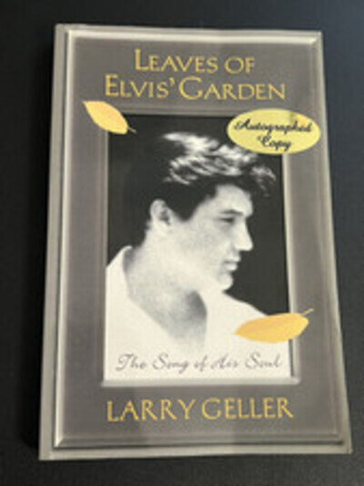 Elvis Book / Leaves Of Elvis’ Garden / Larry Geller Autograph / Pre Publication