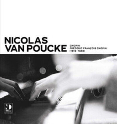 Nicolas Van Poucke Nicolas Van Poucke: Chopin (Vinyl) 12" Album