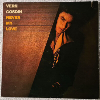 VERN GOSDIN - NEVER MY LOVE - VINYL LP RECORD - 1978 - ELEKTRA 6E-124