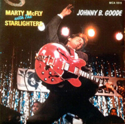 Marty McFly With The Starlighters - Johnny B. Goode (VINYL)