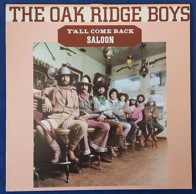 Oak Ridge Boys - Y'all Come Back Saloon. Vinyl Lp - Nr Mint