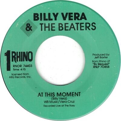 Billy Vera & The Beaters ‎– At This Moment - Rhino RNOR 74403🇺🇸 US 7" 1986 NM