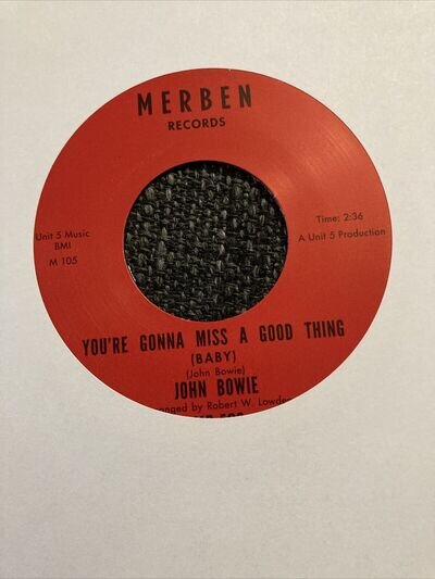 JOHN BOWIE YOU’RE GONNA MISS A GOOD THING NORTHERN SOUL MOD MINT FLOOR FILLER