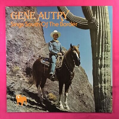 Gene Autry, Sings South Of The Border, Bulldog Records, 12” Vinyl LP Record