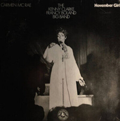 Carmen McRae And Clarke-Boland Big Band - November Girl (VINYL)