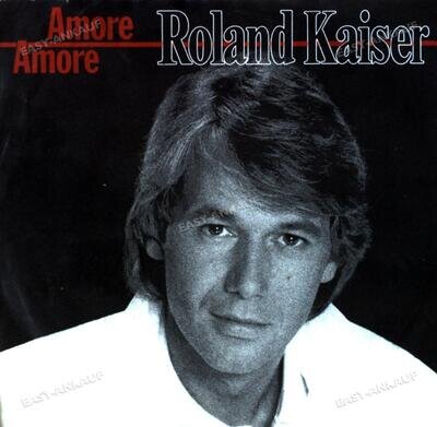 Roland Kaiser - Amore Amore 7" (VG+/VG+) '