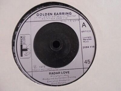 GOLDEN EARRING " RADAR LOVE " 7" EX+ COND.