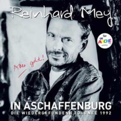 Mey,Reinhard IN ASCHAFFENBURG - die wiedergefundene Tournee 1992 (Vinyl)