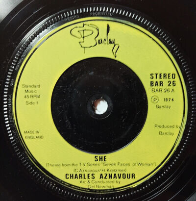 CHARLES AZNAVOUR - She / La Barraka .. 1974 Uk Barclay 45rpm single