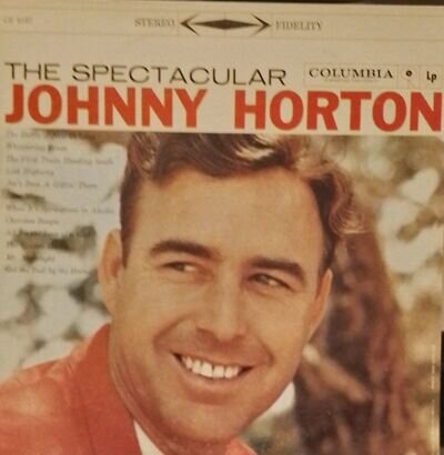 JOHNNY HORTON - The Spectacular - US Vinyl- CS 8137 NM/NM